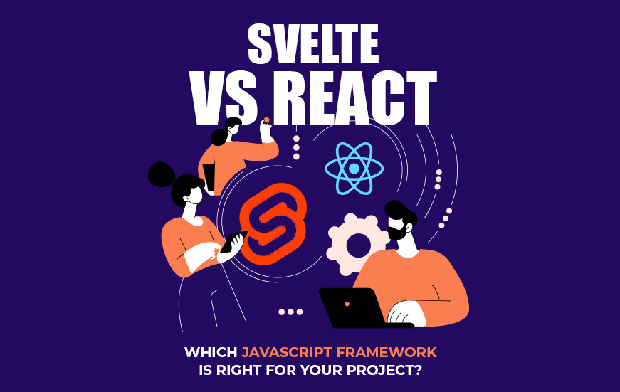 Svelte VS React – A Short & Sweet Comparison Guide