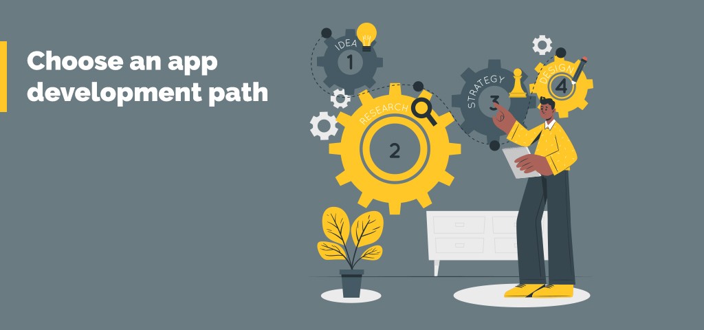 Choose an app development path