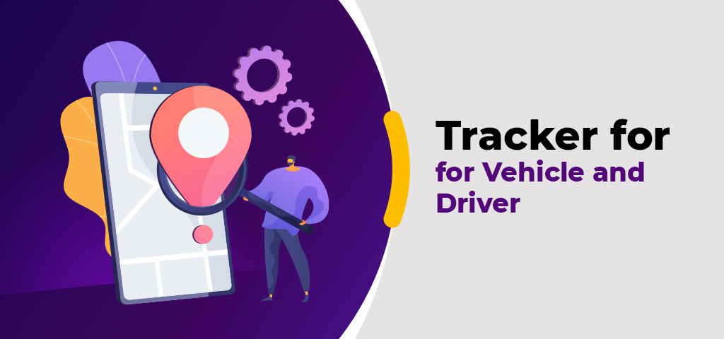 Tracker for Vehicle and Driver