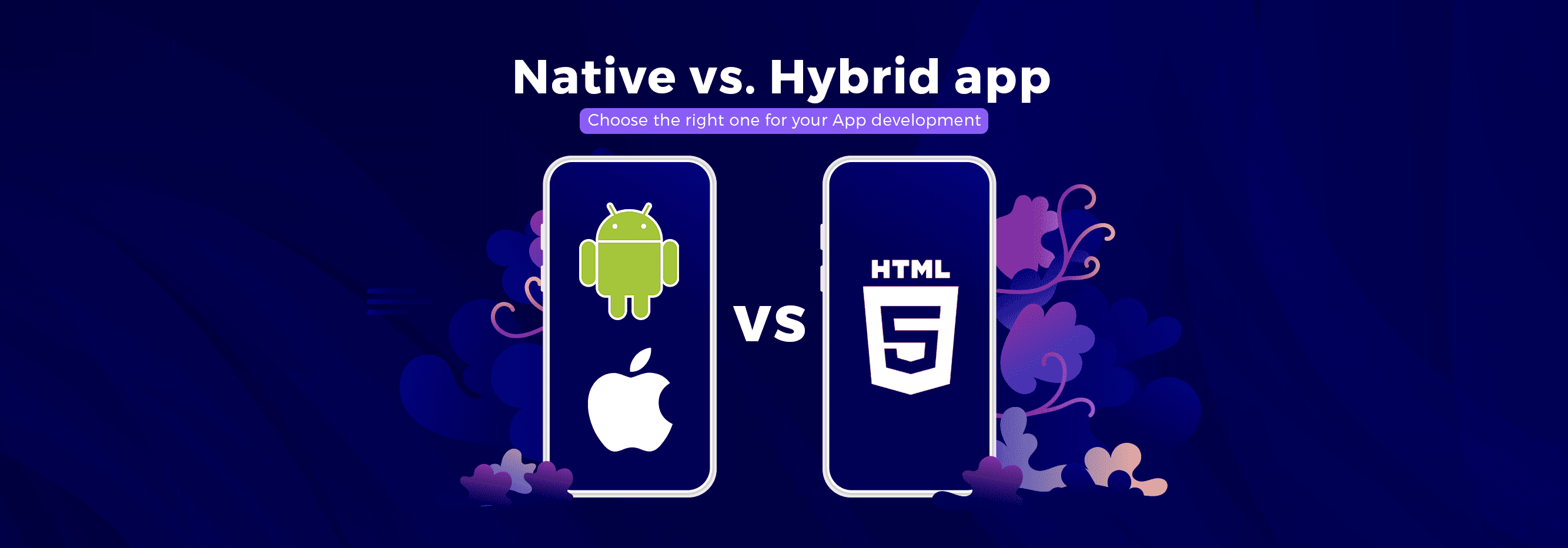 Native vs. Hybrid app- Choose the right one for your App development_banner