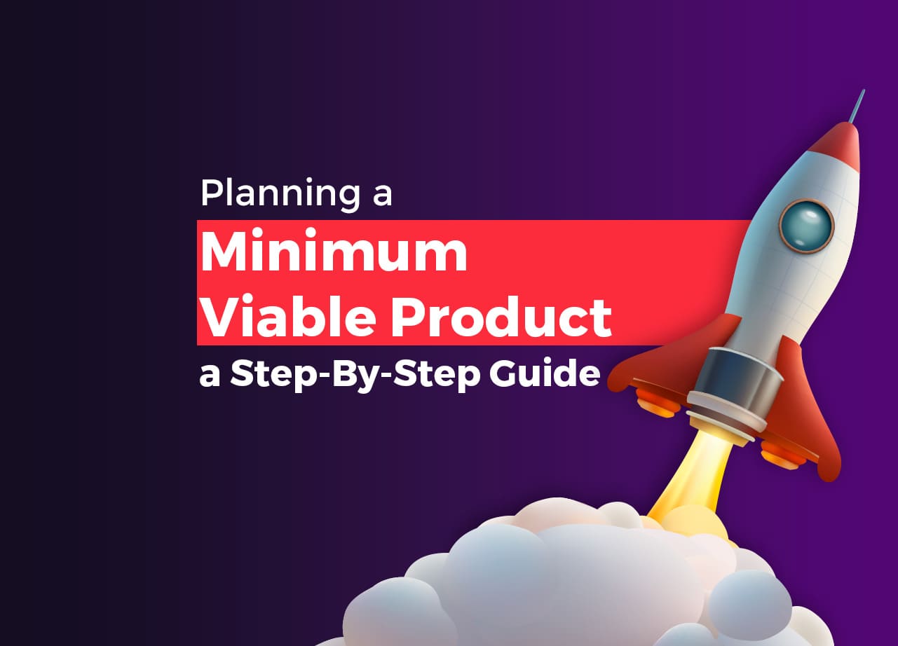 Planning a Minimum Viable Product a Step-By-Step Guide_thumbnail