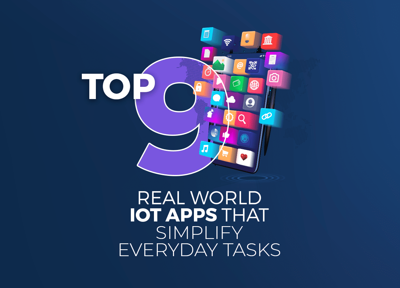 Top 9 Real World IoT apps that Simplify Everyday Tasks_thumbnail