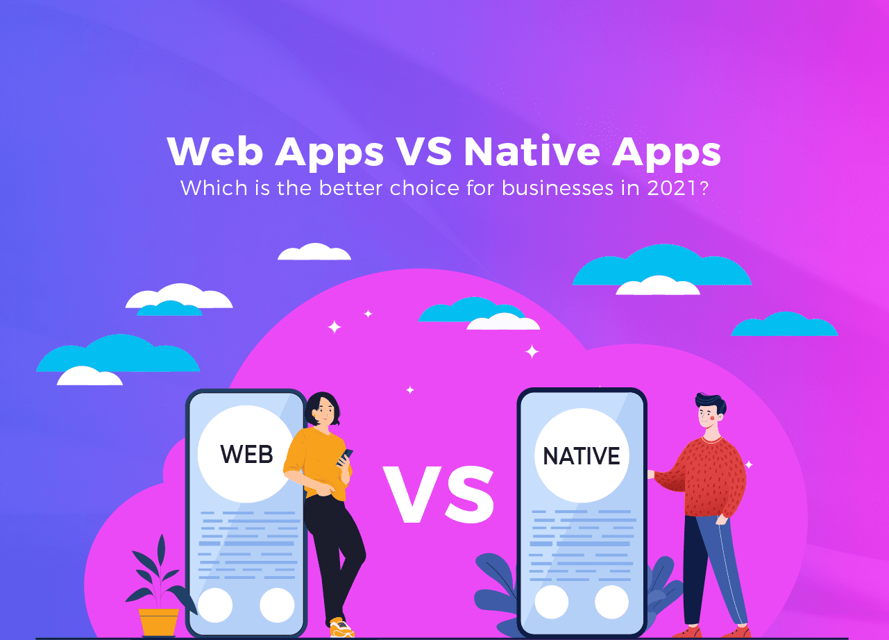Web Apps VS Native Apps Which is the better choice for businesses in 2021_thumbnail