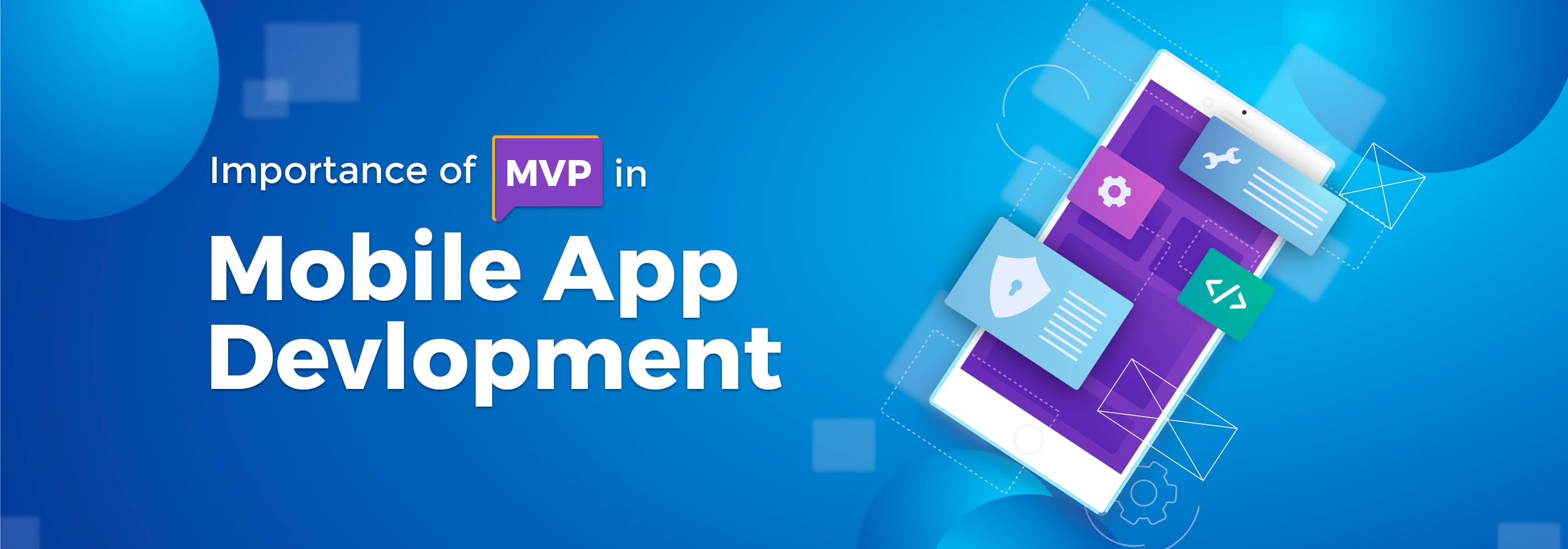 Why should app owners opt for a Minimum Viable Product_main banner