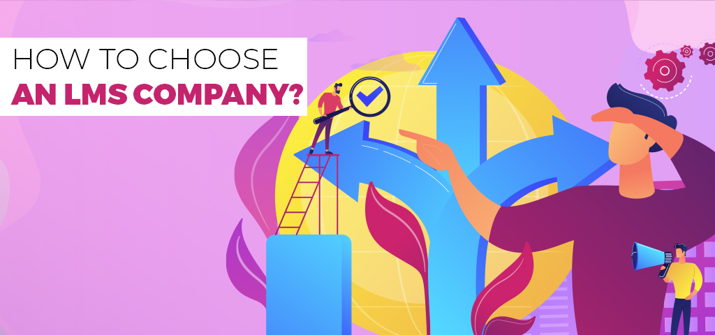 How to choose an LMS company?