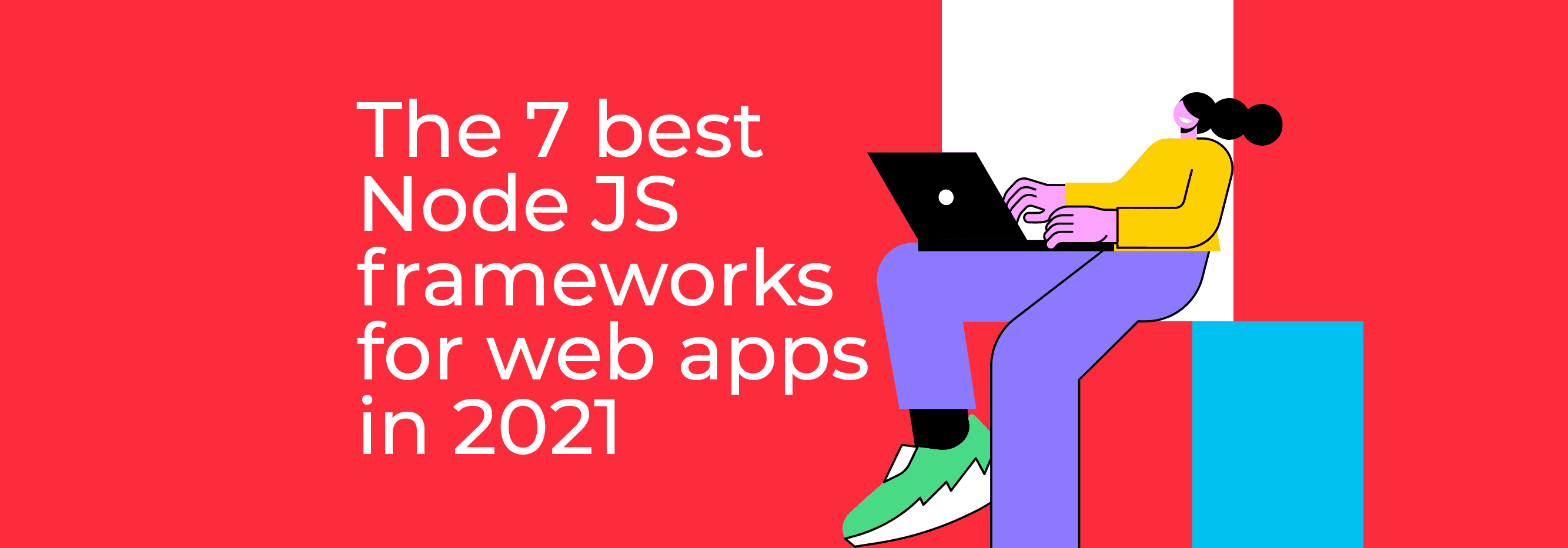 the 7 best node JS frameworks_banner