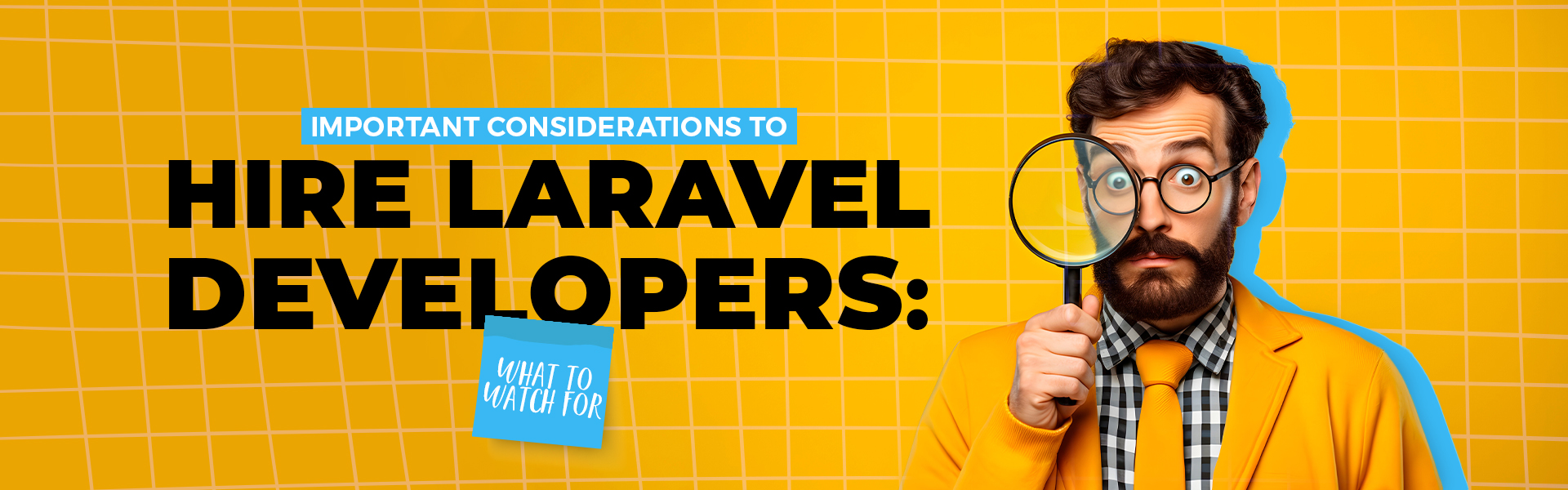 CC_Important Considerations to Hire Laravel Developers What to Watch For_main banner