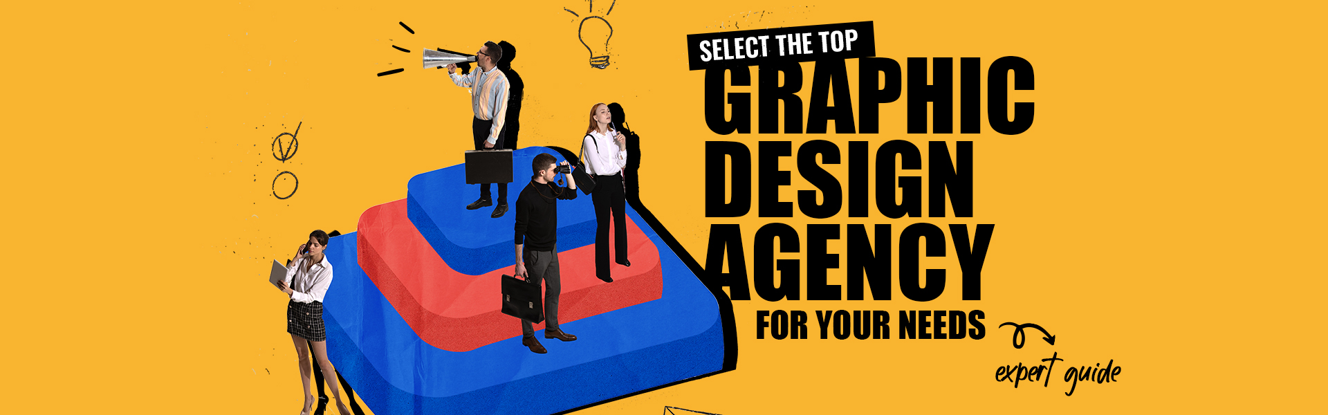 Select the Top Graphic Design Agency for Your Needs [Expert Guide]_main-banner