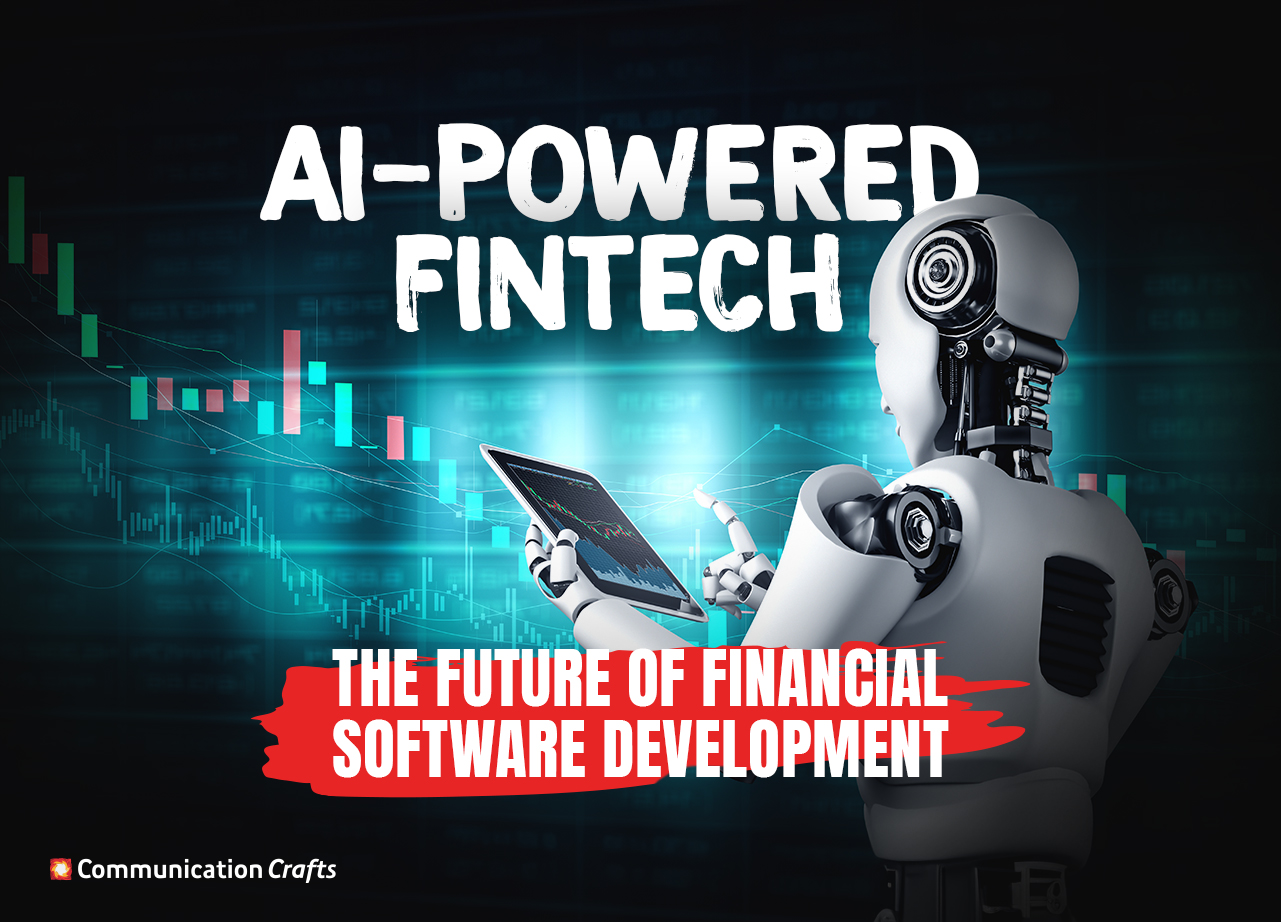 AI-Powered FinTech: The Future of Financial Software Development